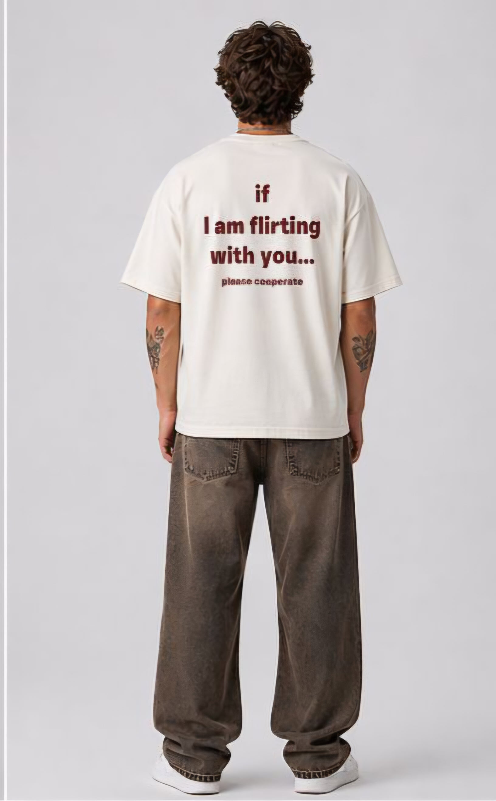 Men's Oversized White Typography Graphic Printed T-Shirt | "If I Am Flirting With You… Please Cooperate" Back Print Premium Cotton Streetwear Tee